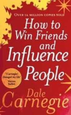 How To Win Friends And Influence People