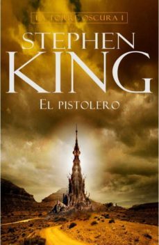 El Pistolero (saga La Torre Oscura 1)