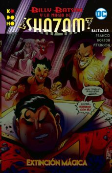 Billy Batson Y La Magia De ¡shazam!: Extinción Mágica