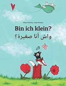 Bin Ich Klein? Wash 'ana Saghiratun? (alemán - Magrebí)